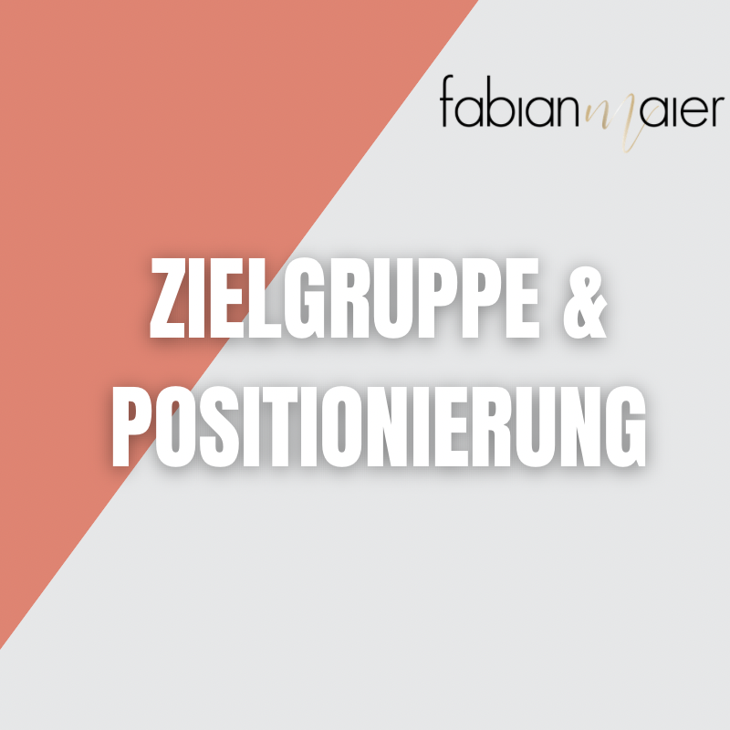 Zielgruppe & Positionierung
